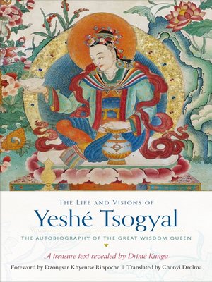 cover image of The Life and Visions of Yeshé Tsogyal